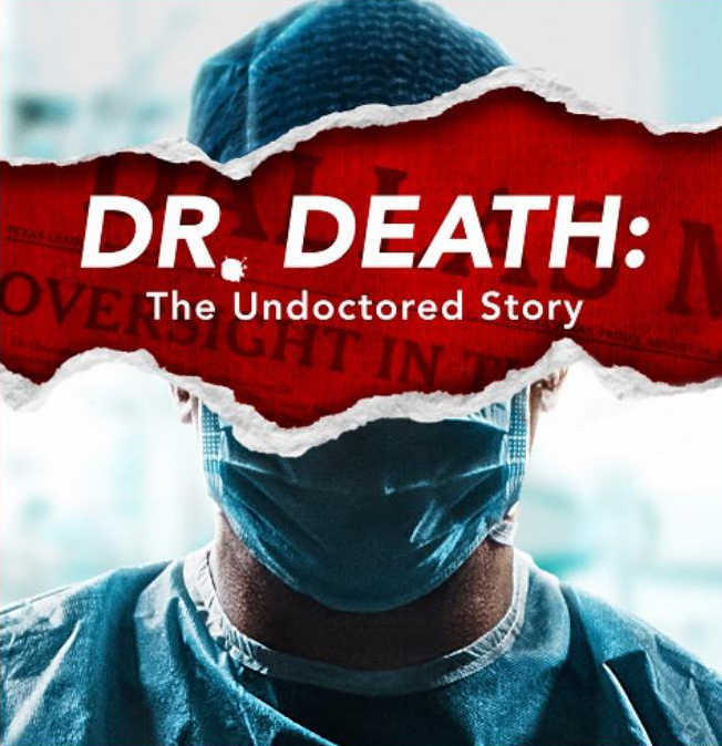 Dr. Death: The Undoctored Story (2021)