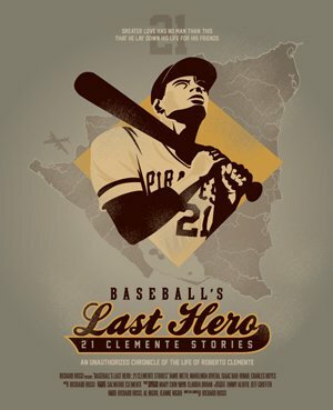 Baseball's Last Hero: 21 Clemente Stories (2013)