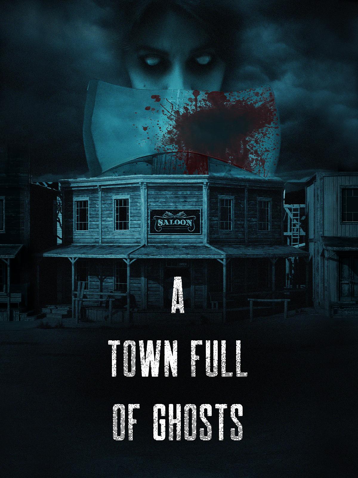 A Town Full of Ghosts (2022)